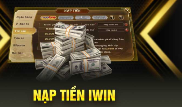 Tổng quan về IWIN và tầm quan trọng của việc nạp tiền